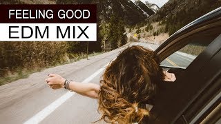 Feeling Good Mix  Best EDM Music 2018 [upl. by Garratt]