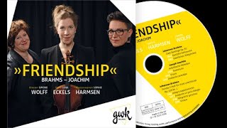 Eckels Wolff und Harmsen quotFRIENDSHIP Brahms – Joachimquot  Trailer [upl. by Eleinad]