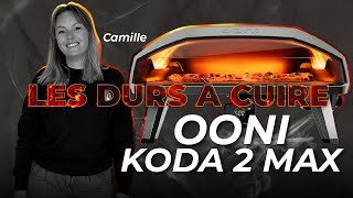 Le Koda 2 Max de Ooni  Les Durs à Cuire 🔥 [upl. by Gent]