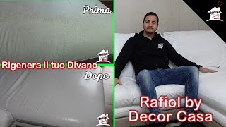 Rigenerare un divano Ora si può grazie a Rafiol di Decor Casa subtitles [upl. by Ynavoeg]