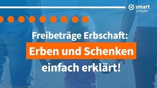 Steuern Erben und Schenken einfach erklärt  Erbschaftssteuer und Schenkungssteuer Deutschland 2021 [upl. by Eniamrahc]