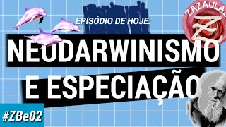 NEODARWINISMO E ESPECIAÇÃO [upl. by Veda70]