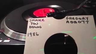 Gregory Abbott  Shake You Down From 1986  Vinyl 45 [upl. by Gerrard]