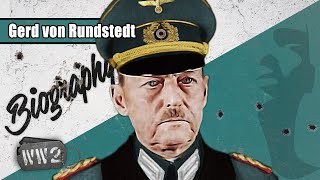 A NonNazi in Nazi Uniform  Gerd von Rundstedt  WW2 Biography Special [upl. by Nwonknu]