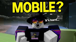 Evade Pro Tries Evade Mobile [upl. by Brighton36]