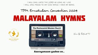 TPM Erankulam CON24 Malayalam song  707 Aasrayamaam yaahee en  TPM Hymns  VOP 🕊️ [upl. by Irrab]