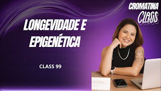 Longevidade e epigenética  com Tatiane Fujii [upl. by Cash]