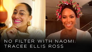 Tracee Ellis Ross on Blackish and Being an Entrepreneur  No Filter with Naomi [upl. by Keg]