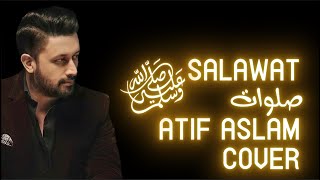 Salawat  صلوات  Dhikr  Zikr  Atif Aslam [upl. by Anaimad]