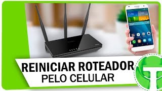 Como REINICIAR O ROTEADOR PELO CELULAR Sem puxar o fio da tomada [upl. by Dirk]