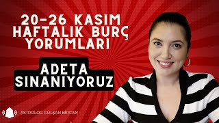 20 KASIM HAFTASI  HAFTALIK BURÇ YORUMLARI [upl. by Ahsinert474]