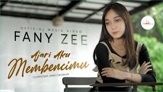 Fany Zee  Ajari Aku Membencimu Official Music Video [upl. by Roland]