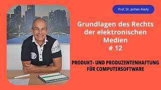 Recht der elektronischen Medien  Vorlesung 12  Produkt amp Produzentenhaftung für Computersoftware [upl. by Coopersmith]