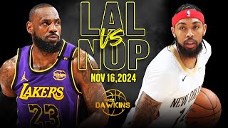 Los Angeles Lakers vs New Orleans Pelicans Full Game Highlights  Nov 16 2024  FreeDawkins [upl. by Galang]