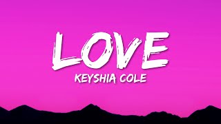 Keyshia Cole  Love Lyrics [upl. by Aenil]