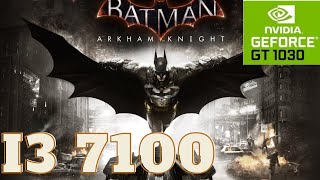 Batman Arkham Knight  Nvidia Geforce GT 1030 4GB Graphic Card lowest setting [upl. by Gosnell]