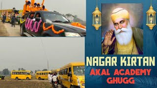 NAGAR KIRTAN Akal Academy Ghugg 2024 [upl. by Okoyk]