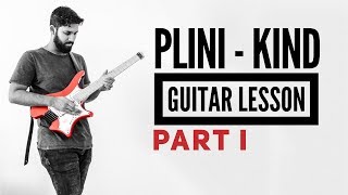 Plini  Kind Guitar Lesson PART I  TAB [upl. by Ahtennek]