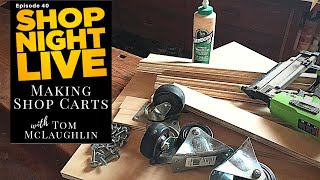 Making Shop Carts with Tom McLaughlin [upl. by Ursulette]