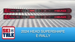 2024 Head Supershape eRally Ski Review with SkiTalkcom [upl. by Vallo]