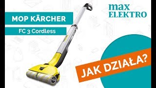 JAK DZIAŁA Poznaj ZALETY ✅ mopa elektrycznego KARCHER FC3 Cordless [upl. by Drew589]