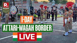 LIVE Independence Day Celebrations At AttariWagah Border In Amritsar  Independence Day 2024 [upl. by Nivlak354]