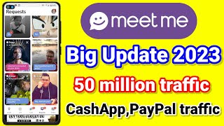 Meetme update 2023  CashApp traffic  High conversation traffic  Meetme Face verified solved [upl. by Paxon]