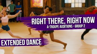 Extended Dance  Right There Right Now  ATroupe Audition  Group 2  The Next Step Season 9 [upl. by Healion616]