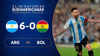 ARGENTINA vs BOLIVIA 60  RESUMEN  ELIMINATORIAS SUDAMERICANAS  FECHA 10 [upl. by Eltotsira]