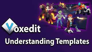 VoxEdit Tutorial  Understanding and Editing Templates [upl. by Sinnelg]