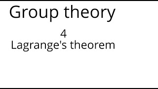 Group theory 4 Lagranges theorem [upl. by Ever151]