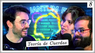 Teoría de Cuerdas La Ciénaga y ¿Es una Ciencia  QuantumFM8 con Irene Valenzuela y Miguel Montero [upl. by Renmus]