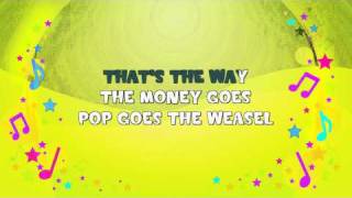 Pop Goes the Weasel  Karaoke  Nursery Rhyme  KiddieOK [upl. by Wylde]