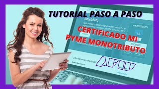 💥 ¿Cómo solicitar el 🧾certificado Mi PyME para Monotributistas ✅Tutoríal paso a paso✅ [upl. by Neelhsa]