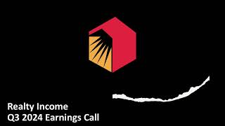 Realty Income NYSE O  Q3 2024 Earnings Call [upl. by Semaj]