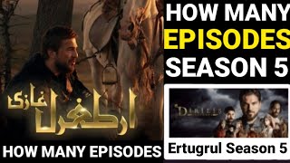 How many Episodes in Ertugrul Ghazi Season 5  Dirilis Ertugrul Season 5 Last Episode [upl. by Settle]