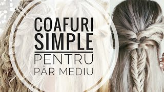 3 Coafuri Simple Pentru Par Mediu [upl. by Mair]