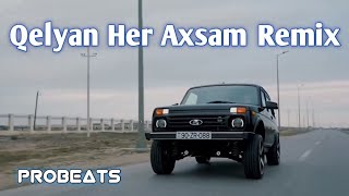 Resad amp Vuqar amp Orxan  Qelyan Her Axsam ProBeats Remix [upl. by Zil]