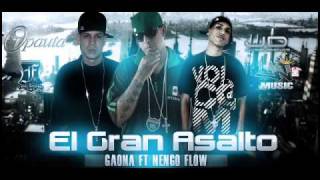 Gaona Ft Ñengo Flow  El Gran Asalto Prod By YampiFull Full Records [upl. by Raleigh]