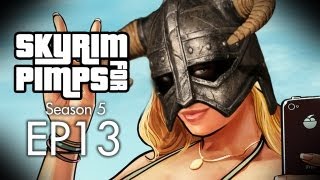 Skyrim For Pimps  Grand Theft Solitude S5E13  Walkthrough [upl. by Hasheem483]