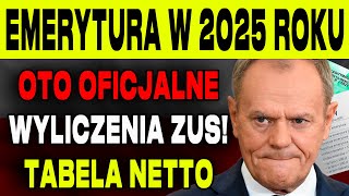 EMERYCI PILNIE MINIMALNA EMERYTURA W 2025 ROKU OTO OFICJALNE WYLICZENIA ZUS TABELA NETTO [upl. by Adnoloy]