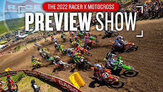 2022 Racer X Pro Motocross Preview Show Episode 1  450 Class [upl. by Aytnahs]