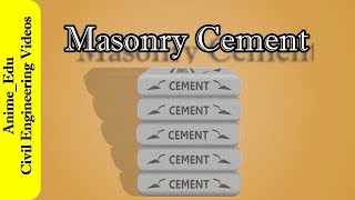 What is Masonry Cement  Properties  Uses  Types of Cement 7 [upl. by Marlyn670]