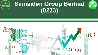 Samaiden Group Berhad 0223 [upl. by Nanyt]