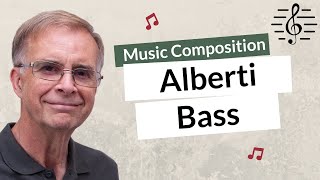 Using Alberti Bass as a Compositional Technique  Music Composition [upl. by Berne]