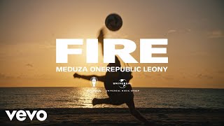 MEDUZA OneRepublic Leony  Fire Official UEFA EURO 2024 Song [upl. by Ellett616]