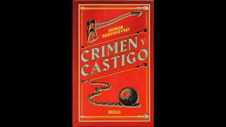 CRIMEN Y CASTIGO AUDIOLIBRO FIODOR DOSTOIEVSKI PARTE 3 DE 3 [upl. by Ariom]