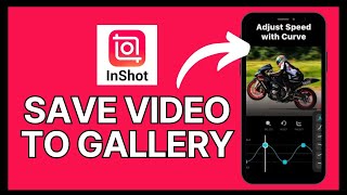 How to Save Video from InShot to Gallery 2024 [upl. by Tana884]