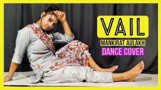 VAIL  LATEST   Mankirt Aulakh Ft Nimrat Khaira  Lyrical  Dance cover  Wedding choreography [upl. by Illoh]