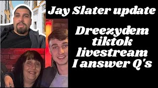 Jay slater Dreezydem First live ever answering questions [upl. by Desdemona523]